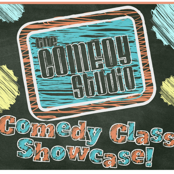 Comedy Class Showcase w/ host Rob Crean