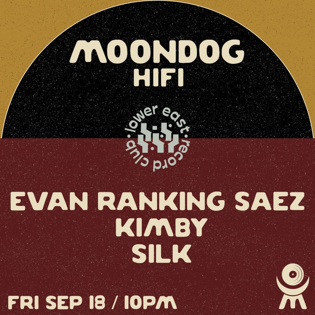 Lower East Record Club: Evan Ranking Saez + Kimby + Silk