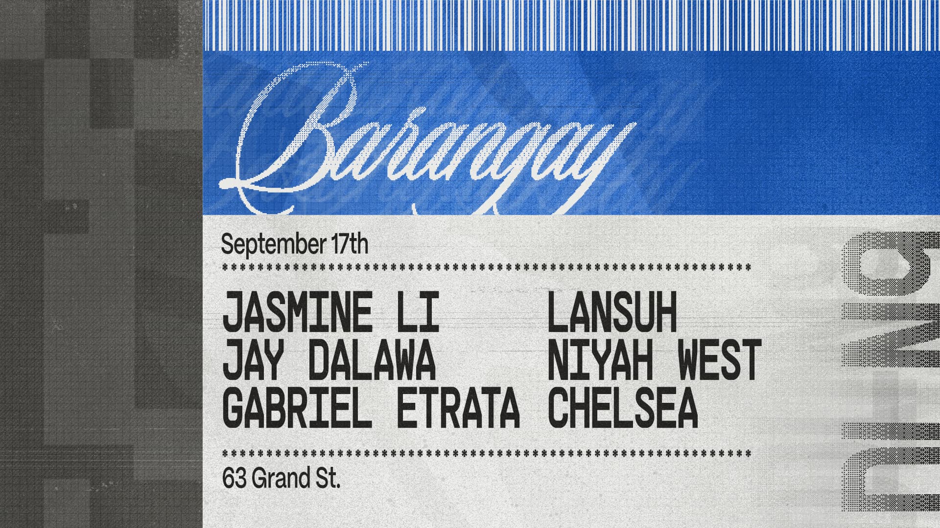 Barangay presents: Jasmine Li, Jay Dawala, Gabriel Etrata, LANSUH, Niyah West, Chelsea