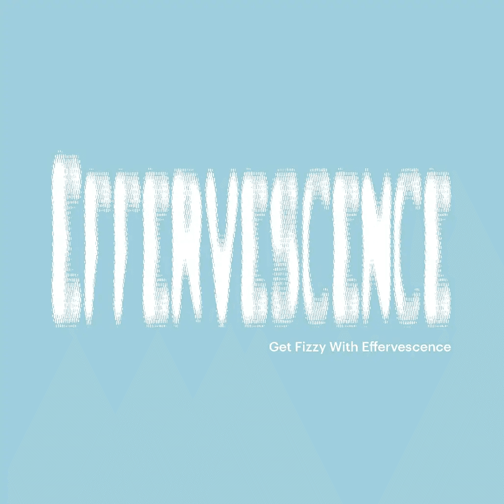 Effervescence