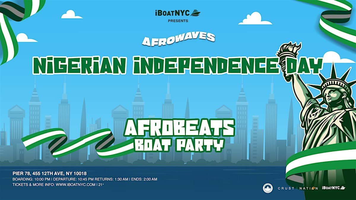 AFROWAVES: NIGERIA INDEPENDENCE - Afrobeats After Party Yacht Cruise