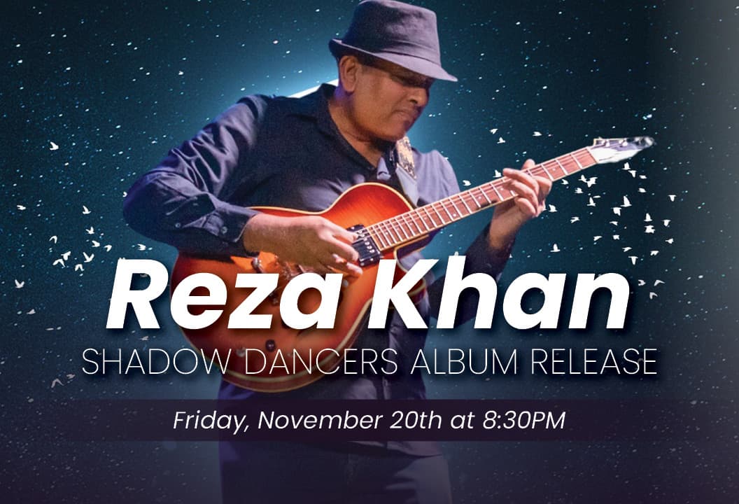 Reza Khan Shadow Dancers Album Release Show