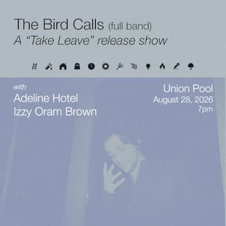 The Bird Calls • Adeline Hotel • Izzy Oram Brown