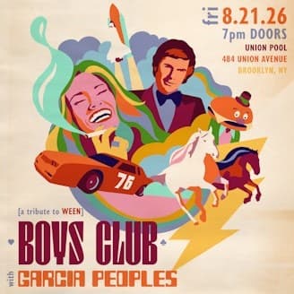 BOYS CLUB (a tribute to WEEN) • Garcia Peoples