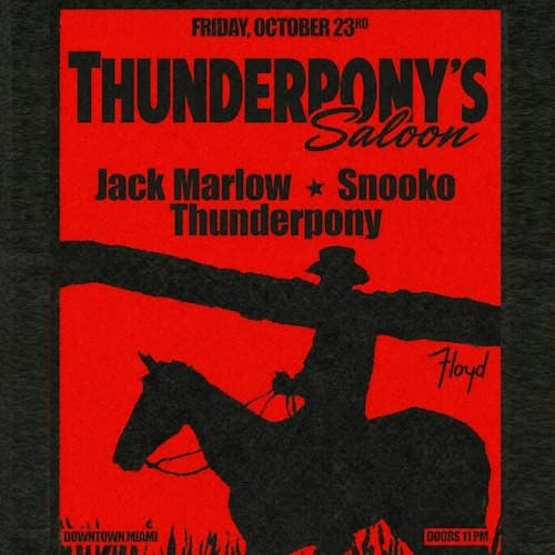 Thunderpony's Saloon: Jack Marlow + Snooko