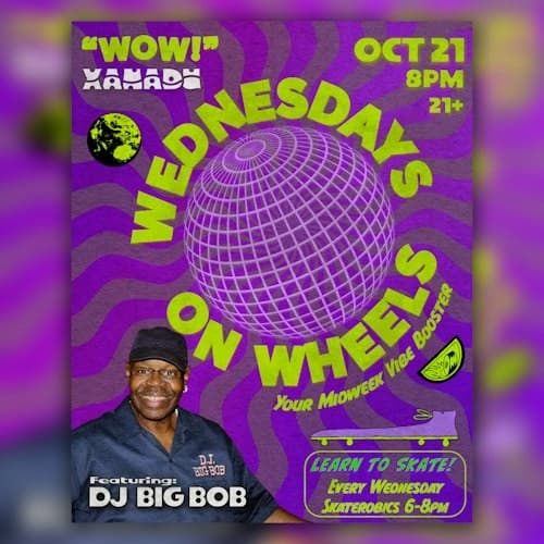 Wednesday on Wheels ft. DJ Big Bob