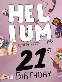 Helium Comedy Club's 21st Birthday Party
