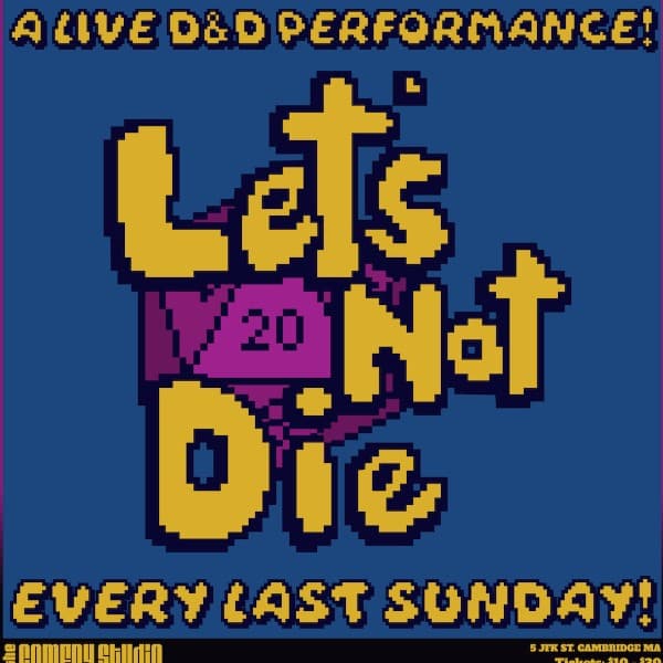 Let's Not Die: A Live D&D Comedy Performance