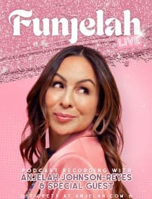 Special Event: Funjelah Live - Podcast Taping Featuring Anjelah Johnson-Reyes & Special Guest