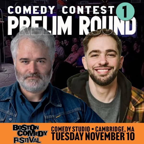 Boston Comedy Festival Contest Round 1 w/ host Rob Crean