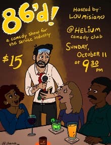 Helium Presents: 86'd: A Comedy Show for the Service Industry