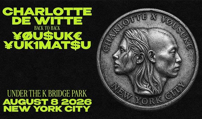 Charlotte de Witte b2b Yousuke Yukimatsu (¥ØU$UK€ ¥UK1MAT$U)