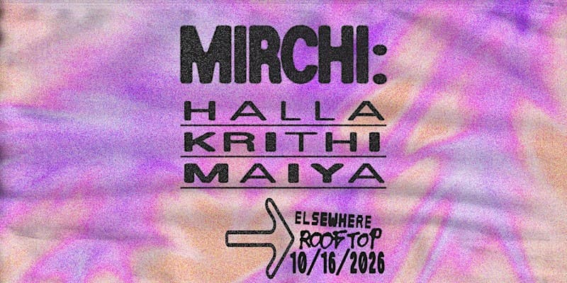 MIRCHI: Halla, Krithi, Maiya
