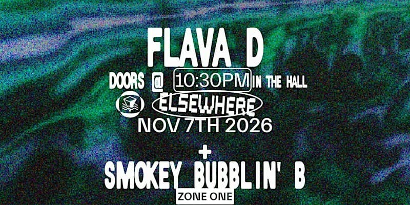 Flava D, Smokey Bubblin' B
