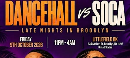DANCEHALL vs SOCA – LATE NIGHT PARTY IN BROOKLYN