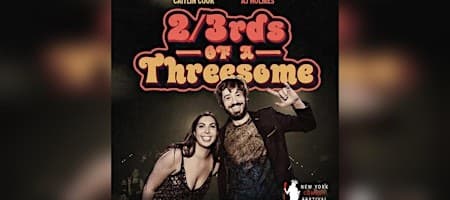 NY Comedy Festival Presents: 2/3rds of a Threesome