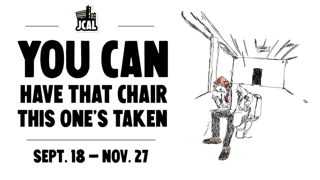 You Can Have That Chair, This One Is Taken Opening Reception