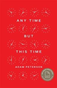 Book Launch: Any Time but This Time by Adam Peterson in conversation with James Folta