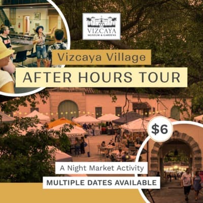 Vizcaya Village After Hours: English Guided Tour