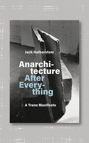 Anarchitecture After Everything