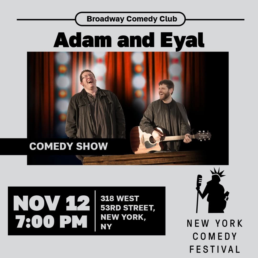 Adam And Eyal Musical Comedy Show. Presented By The New York Comedy Festival.