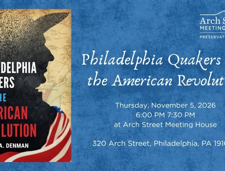 Philadelphia Quakers and the American Revolution