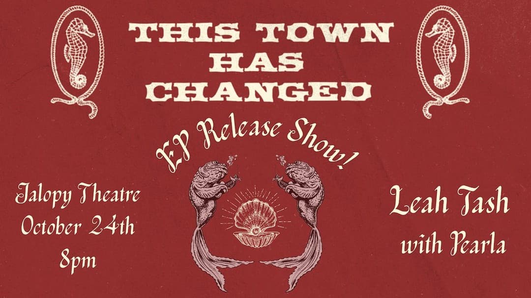 Leah Tash 'This Town Has Changed' EP Release / Perla