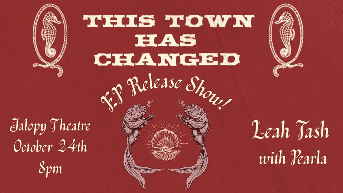 Leah Tash 'This Town Has Changed' EP Release / Perla